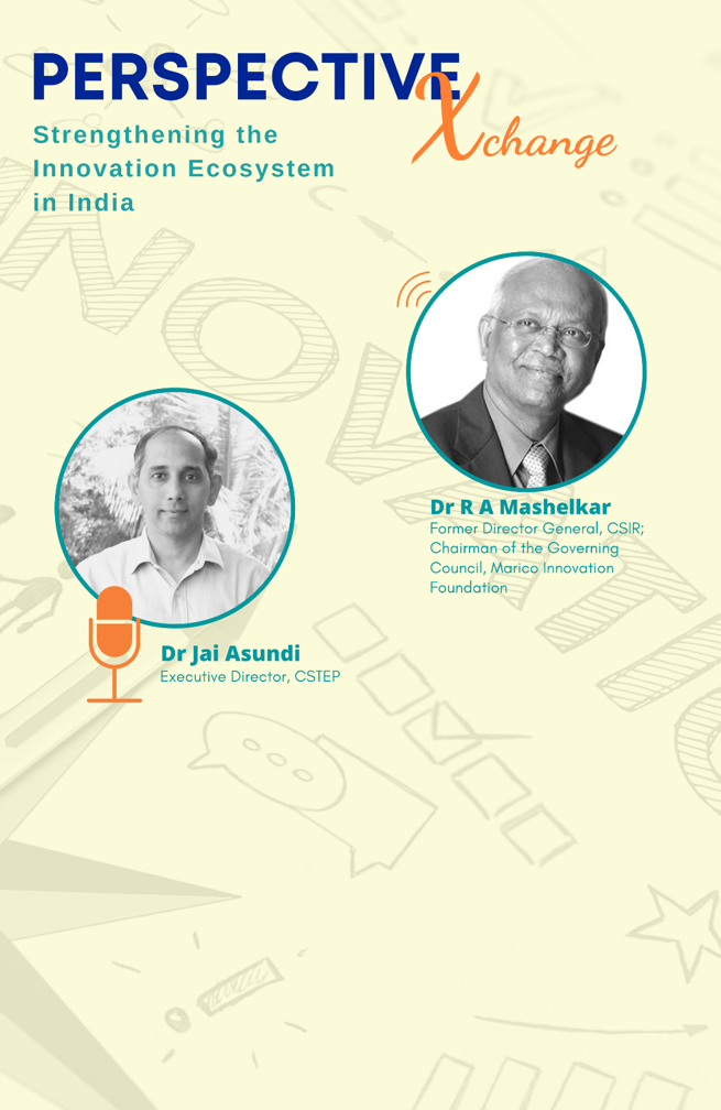 Dr Jai Asundi in Conversation With Dr R A Mashelkar on Strengthening the Innovation Ecosystem in India