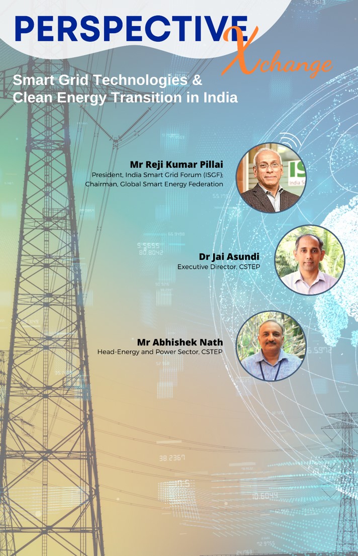 Dr Jai Asundi and Mr Abishek Nath in Conversation With Mr Reji Kumar Pillai, President of the India Smart Grid Forum