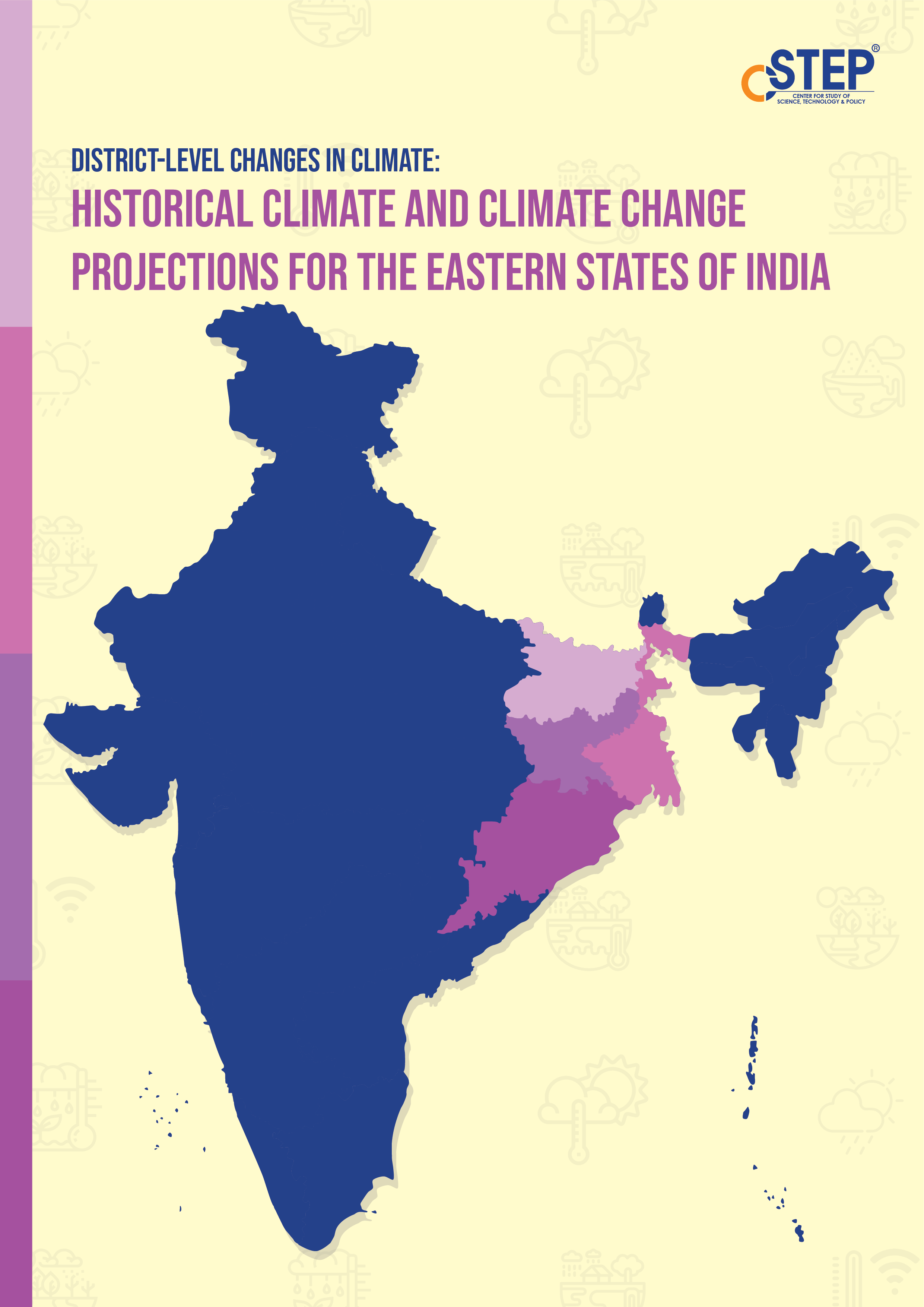 District-Level Changes in Climate: Historical Climate and Climate Change Projections for the Eastern States of India