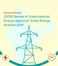 CSTEP Review of international Energy Agency’s “India Energy Outlook 2021”