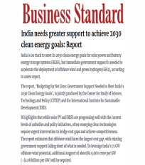 CSTEP’s report ‘Budgeting for Net Zero: Government Support Needed to Meet India’s 2030 Clean Energy Goals’ covered by Business Standard