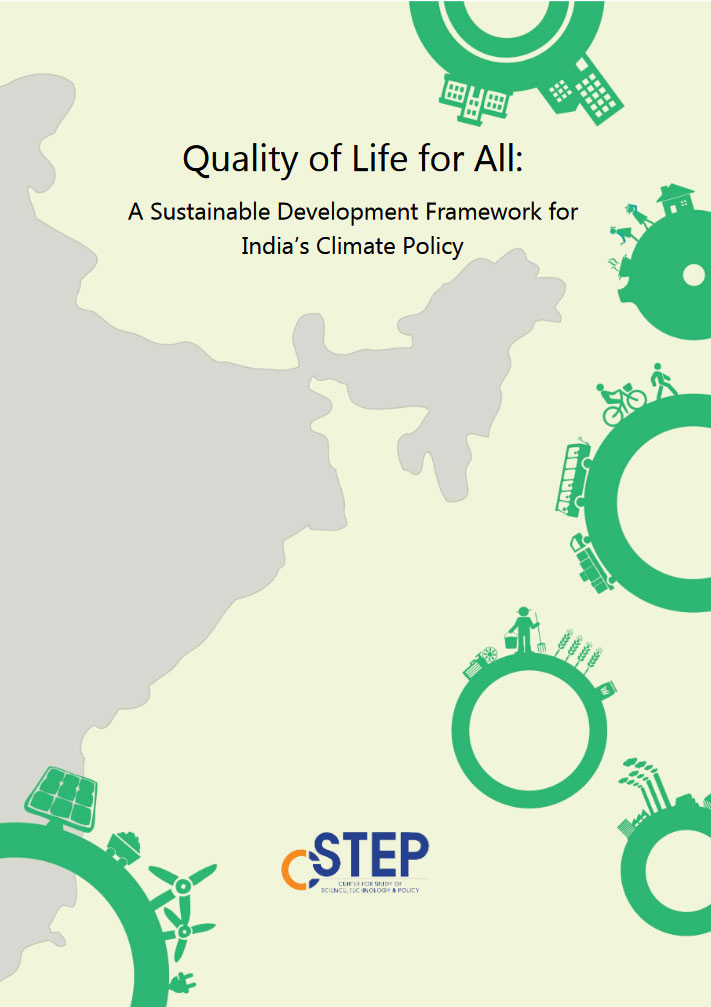 Quality of Life for All: A Sustainable Development Framework for India’s Climate Policy (Interim Report)