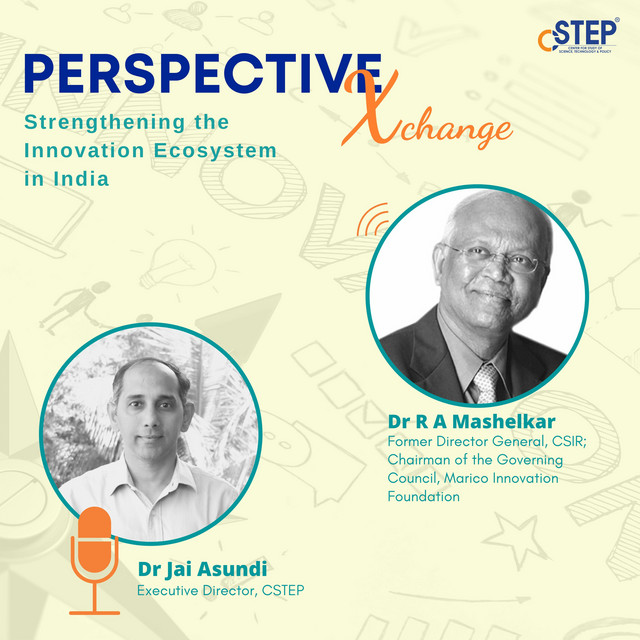 CSTEP Perspective Xchange – Strengthening the Innovation Ecosystem in India