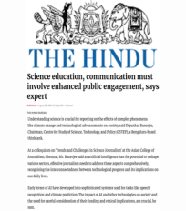 Dipankar Banerjee quoted on the need for understanding science while reporting on the effects of technological advancements and climate change