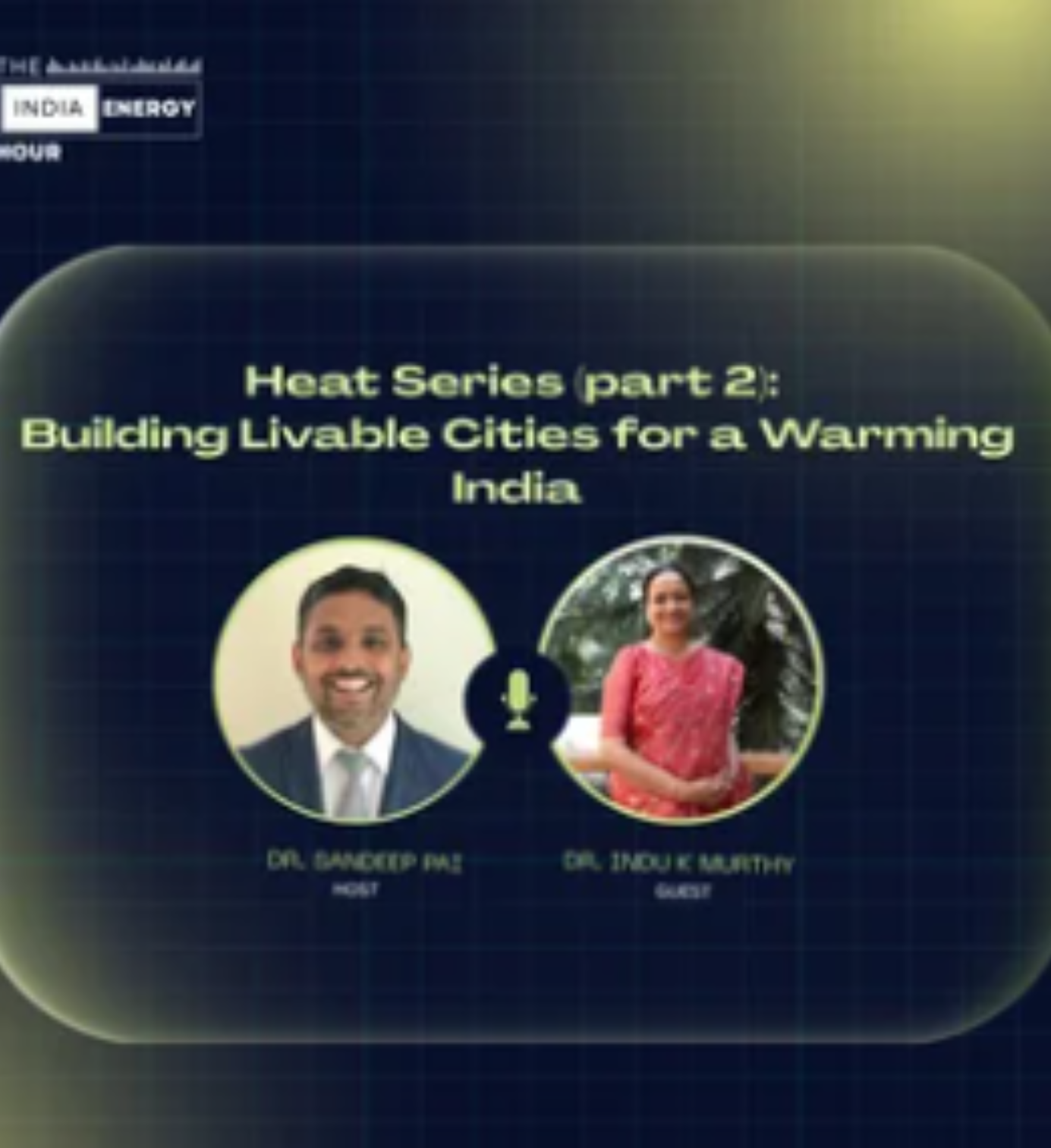 Indu Murthy was a guest on the India Energy Hour podcast. Listen to the episode on Spotify